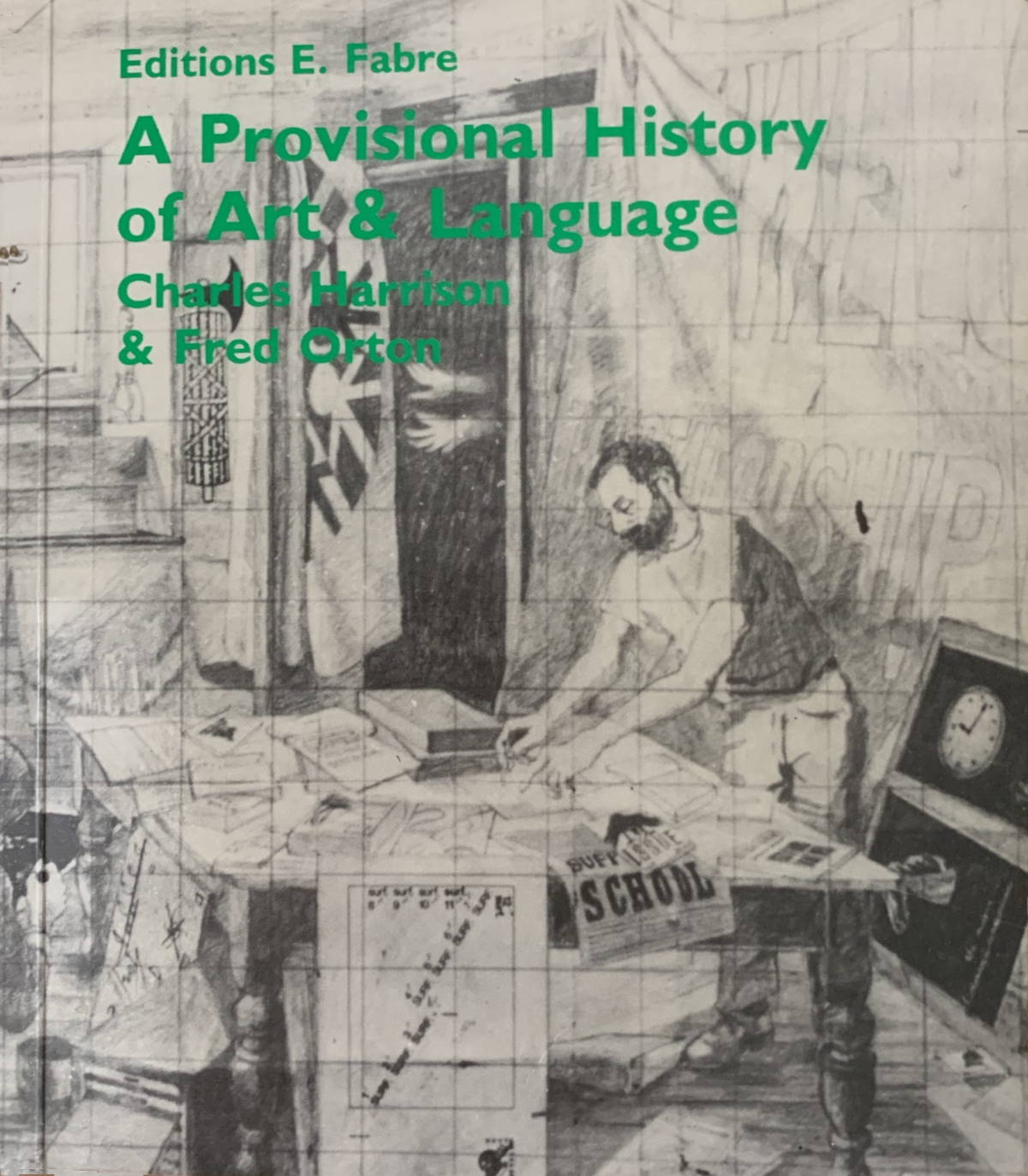 A Provisional History of Art & Language / Charles Harrison, Fred Orton