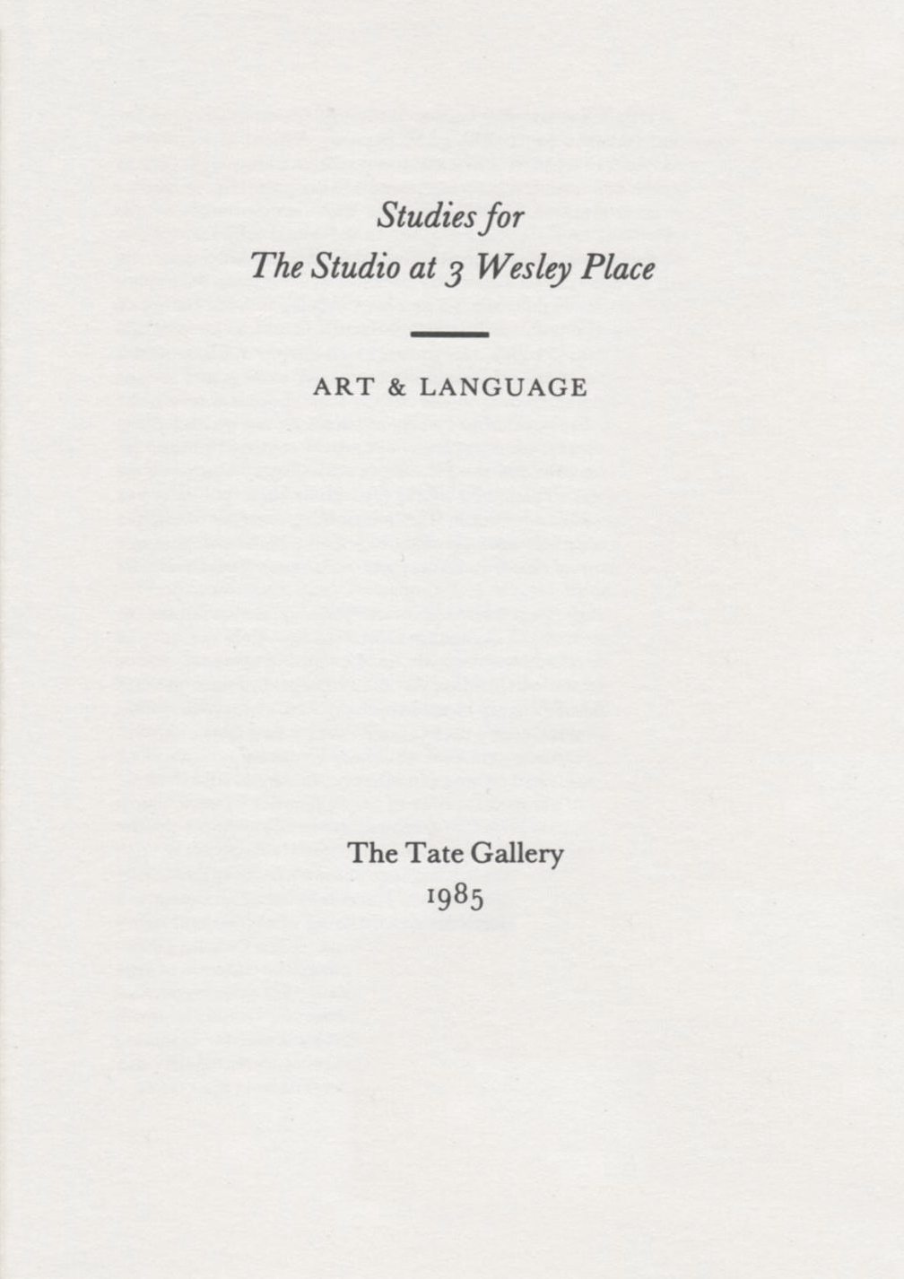 Art & Language: Studies for the Studio at 3 Wesley Place / Charles Harrison