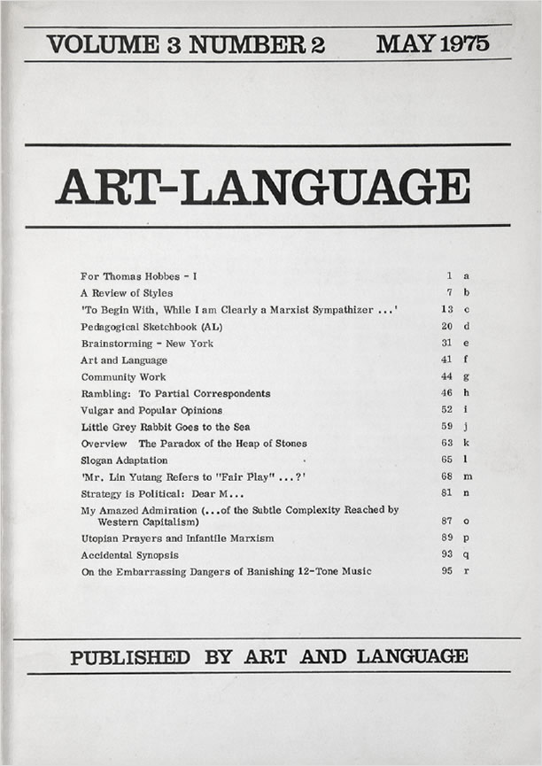 Art-Language: Vol. 3, No. 2 (May 1975) / Terry Atkinson, Michael Baldwin, Sarah Charlesworth, Ian Burn, Charles Harrison, Sandra Harrison, Harold Hurrell, Joseph Kosuth, Lynn Lemaster, Andrew Menard, Philip Pilkington, David Rushton, Mel Ramsden, Paul Wood