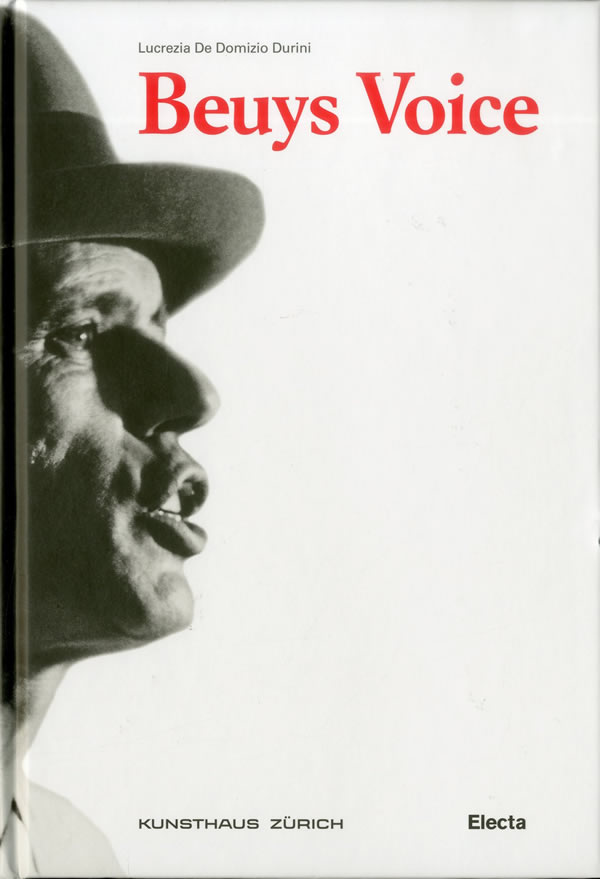Beuys Voice / Lucrezia De Domizio Durini