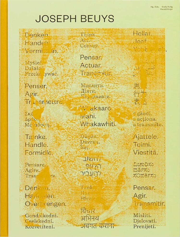 Joseph Beuys: Think. Act. Convey / Stella Rollig, Harald Krejci, Theo Altenberg, Doris Leutgeb, Lisa Moravec, Ana Petrovic
