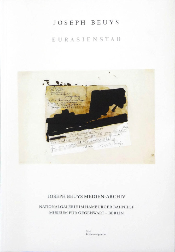 Joseph Beuys: Eurasienstab. Joseph Beuys Medien-Archiv, Nr. 5 / Eva Beuys, Wenzel Beuys, Eugen Blume, Klaus Dieter Pohl