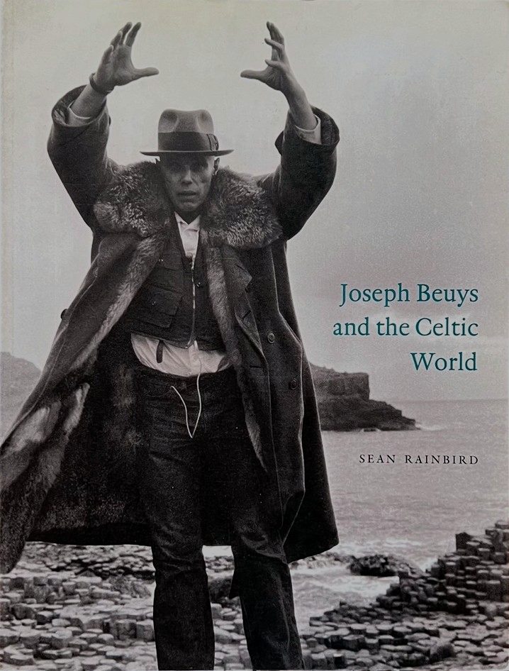 Joseph Beuys and the Celtic World / Sean Rainbird