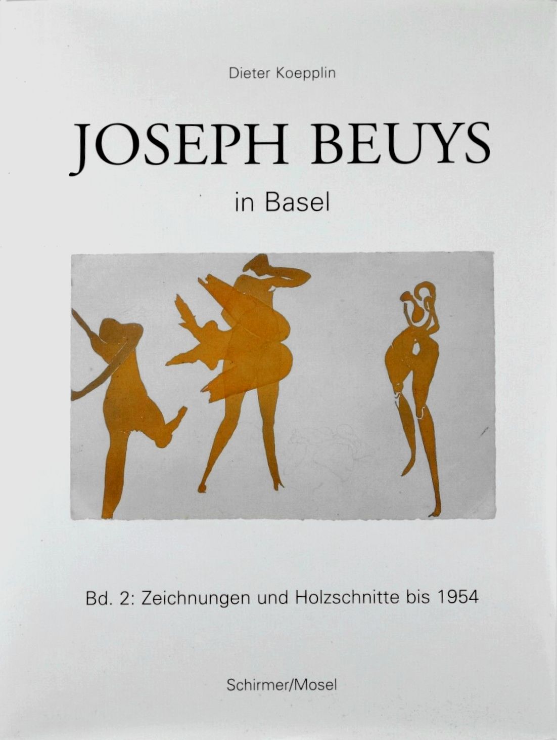 Joseph Beuys in Basel, Bd. 2 Zeichnungen und Holzschnitte bis 1954 / Dieter Koepplin