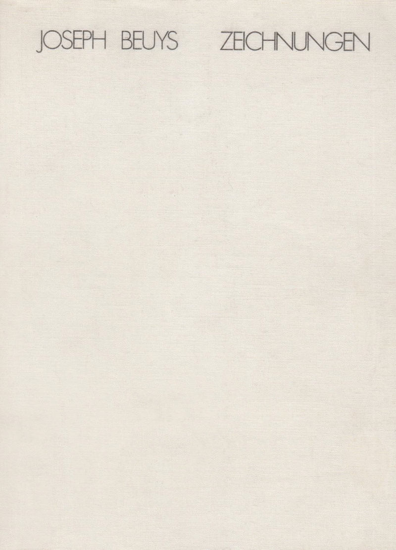 Joseph Beuys Zeichnungen 13. Oktober bis 30. November 1977 / Joseph Beuys