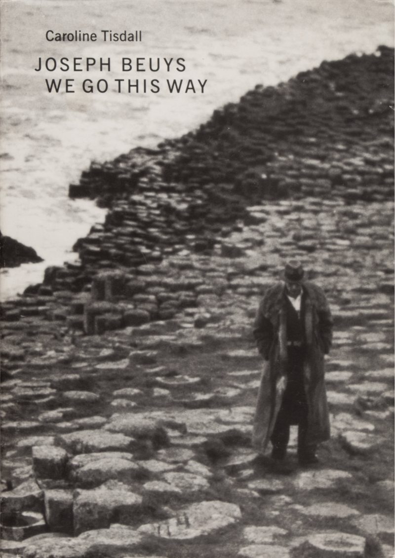 Joseph Beuys: We Go This Way / Caroline Tisdall