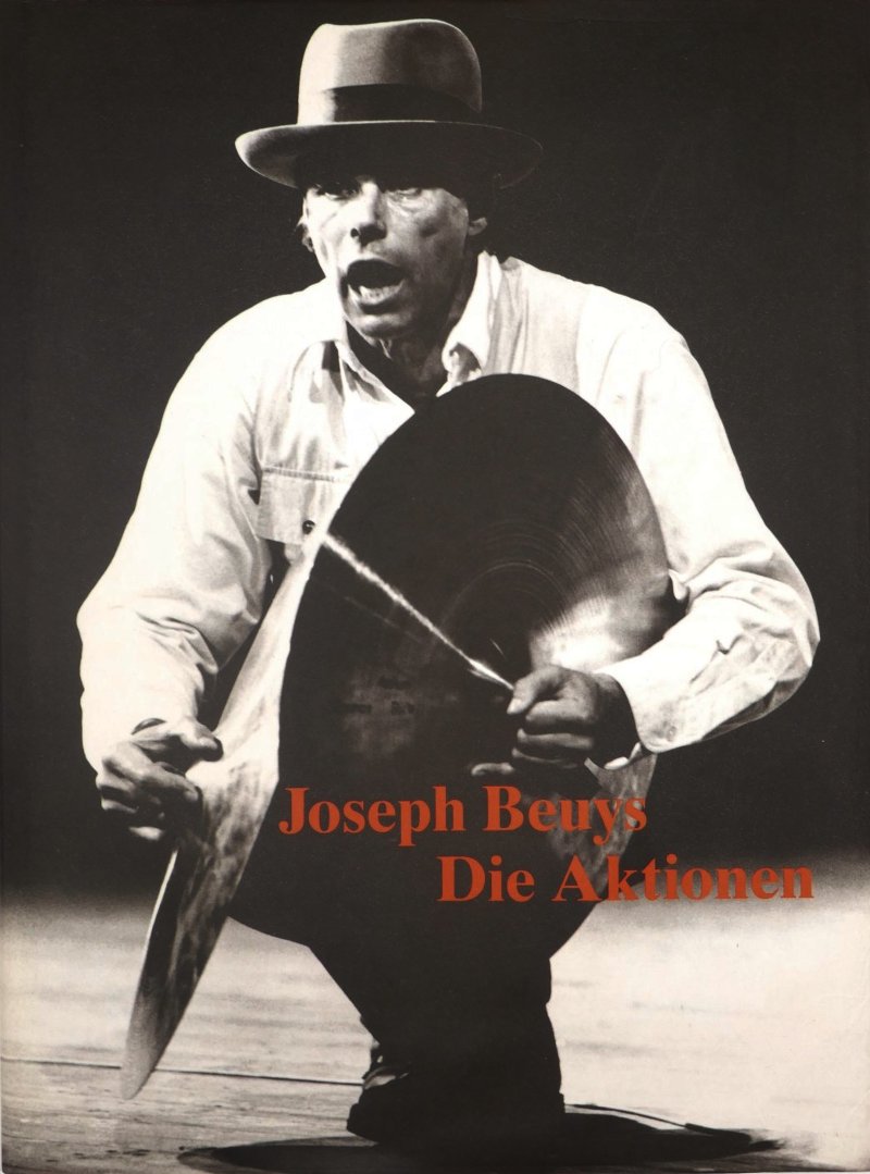 Joseph Beuys: Die Aktionen / Uwe M Schneede