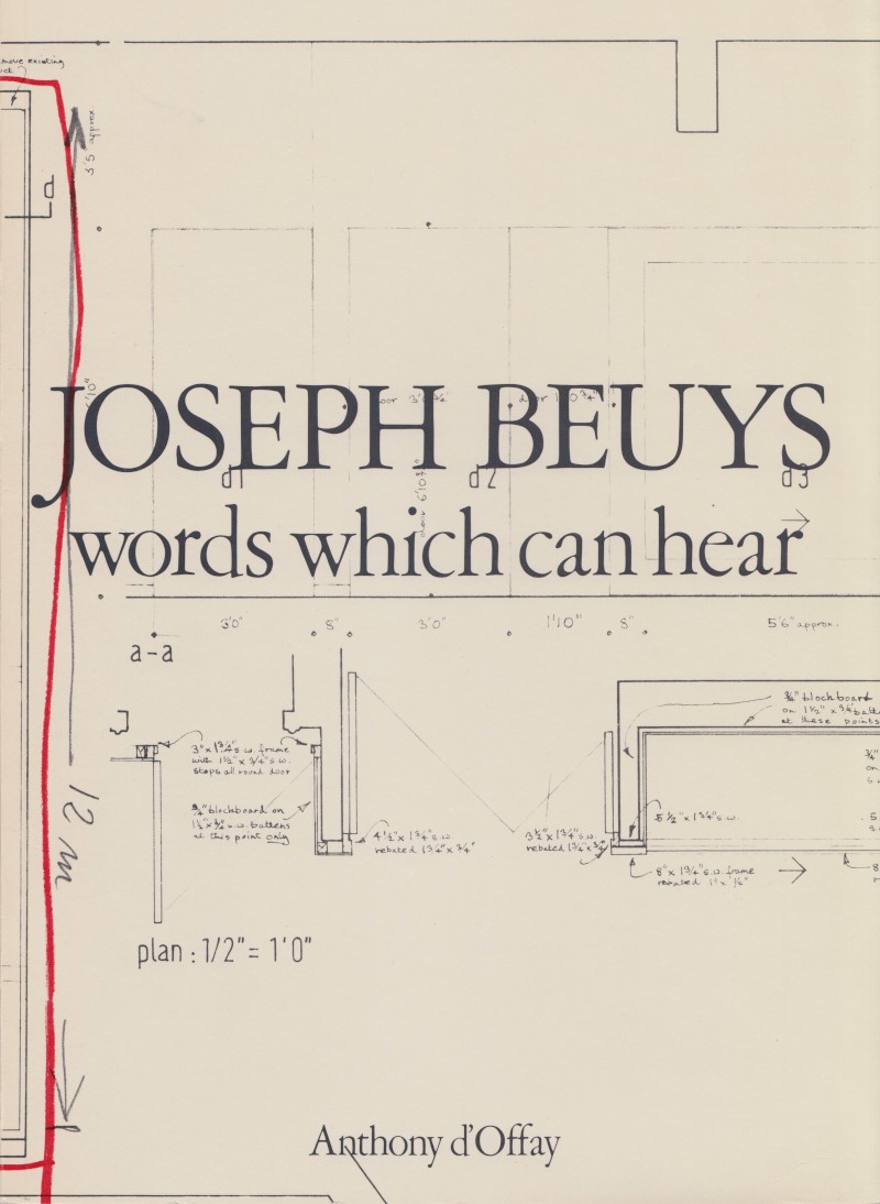 Joseph Beuys Words Which Can Hear / Joseph Beuys