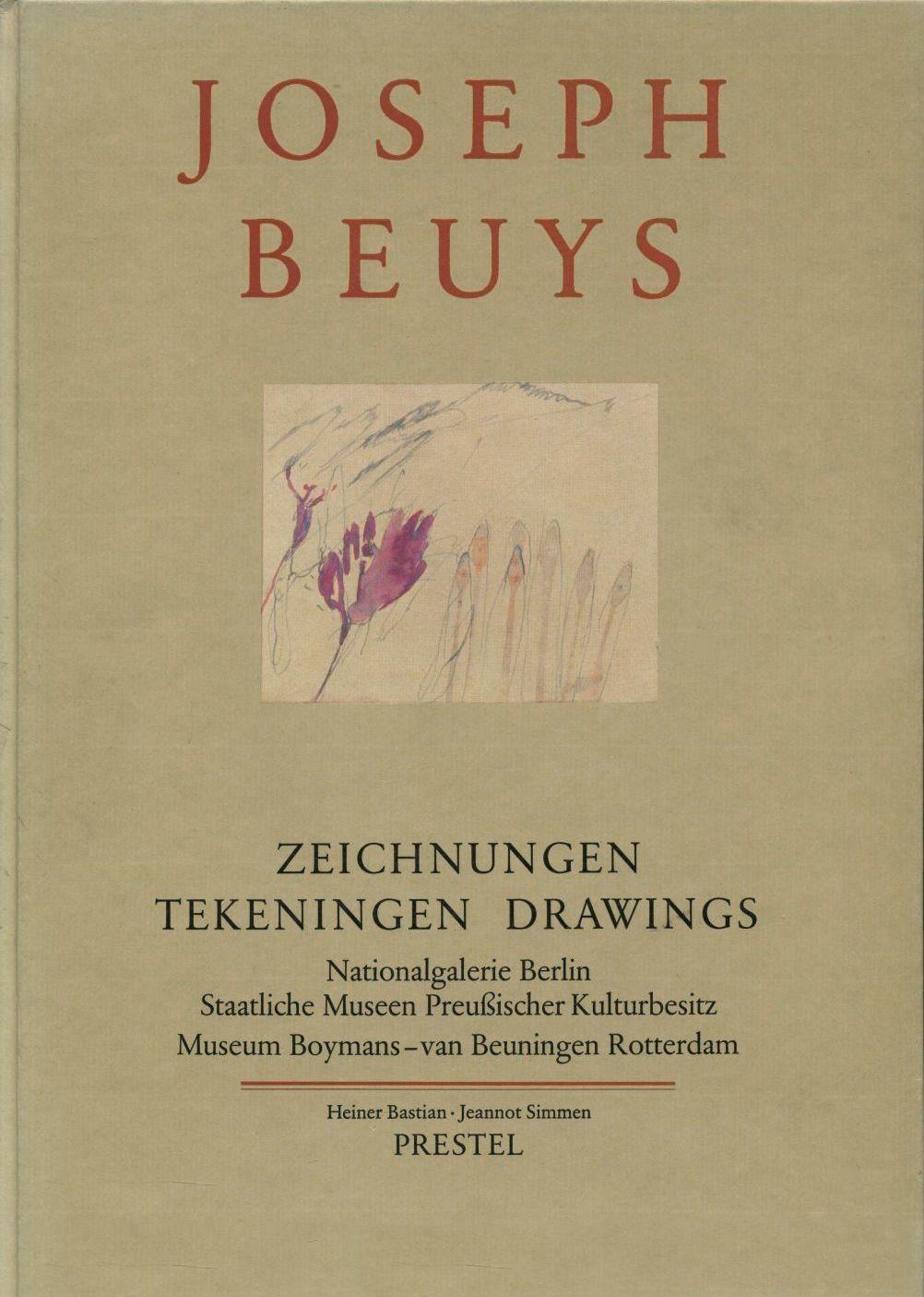 Joseph Beuys: Zeichnungen, Tekeningen, Drawings. Nationalgalerie Berlin, Staatliche Museen Preußischer Kulturbesitz, Museum Boyman-van Beuningen Rotterdam / Heiner Bastian, Jeannot Simmen