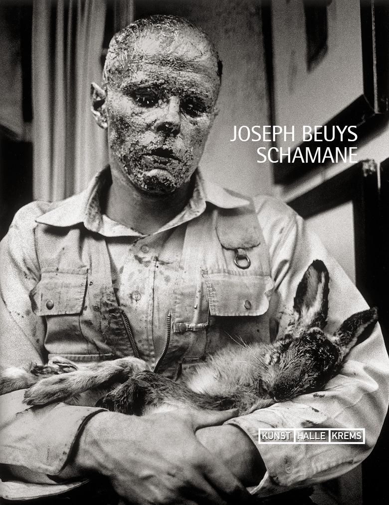Joseph Beuys: Schamane / Dieter Buchhart, Brigitte Borchardt-Birbaumer, Axel Hinrich Murken, Hans P. Wipplinger / Johannes Stüttgen