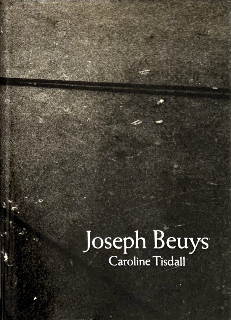 Joseph Beuys / Caroline Tisdall