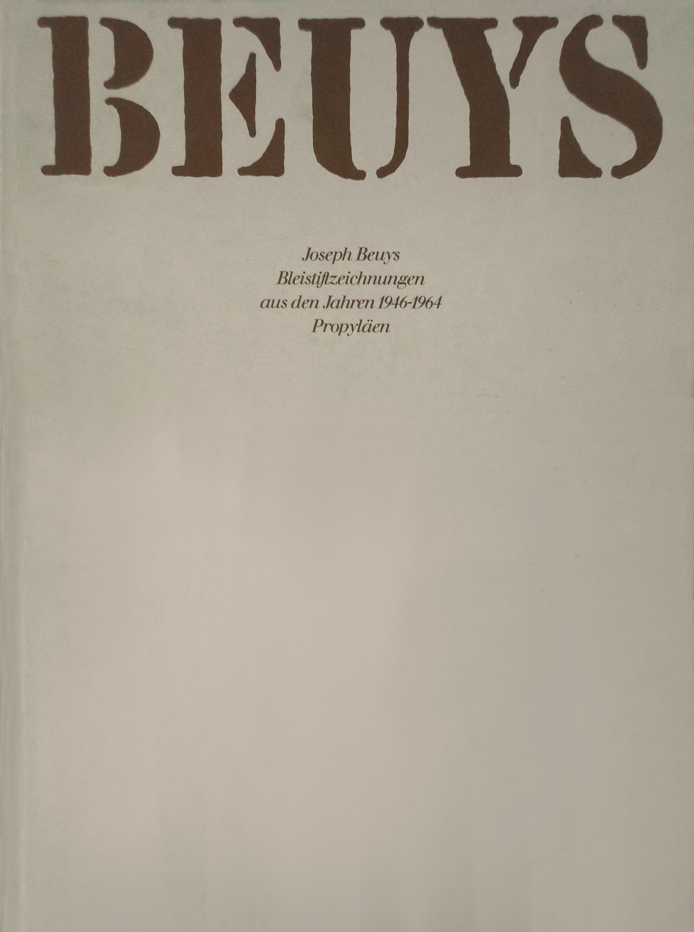 Joseph Beuys. Bleistiftzeichnungen aus den Jahren 1946—1964 / Franz Joseph van der Grinten, Hans van der Grinten