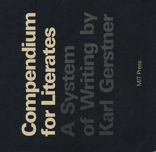 > Compendium for Literates: A System of Writing / Karl Gerstner