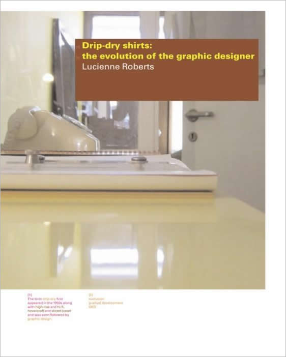 Drip-dry Shirts: The Evolution of the Graphic Designer