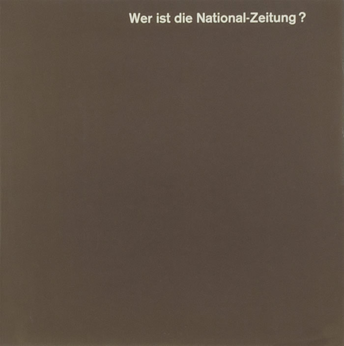 Wer ist die National-Zeitung? Eine Antwort für Inserenten und Interessenten, Konsumenten und Produzenten, Leser und Freunde / Markus Kutter, Karl Gerstner