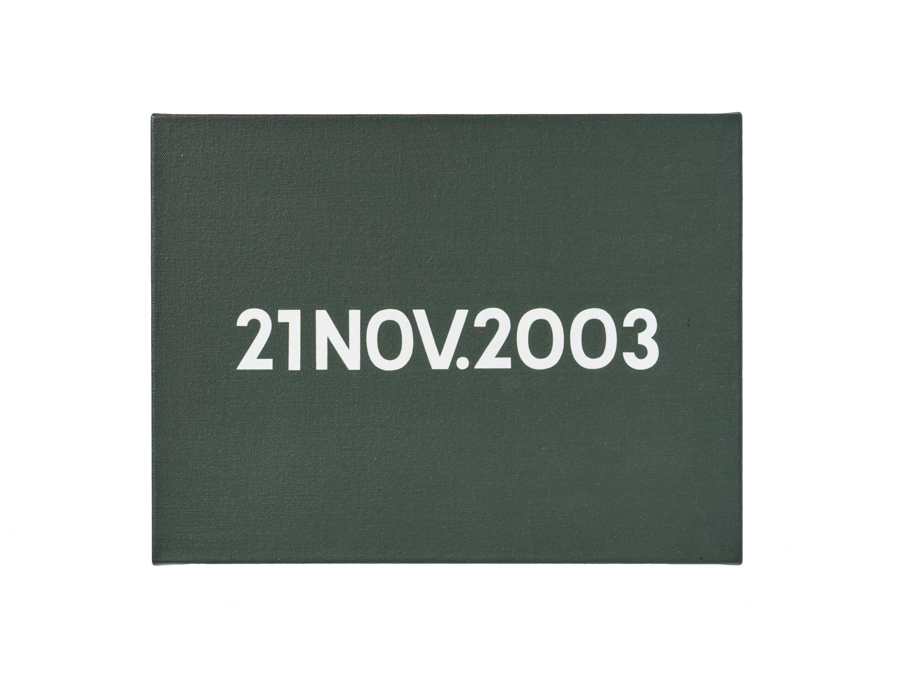 On Kawara: 21 NOV. 2003, Liquitex on canvas, 20.5 x 26.5 cm, 2003.