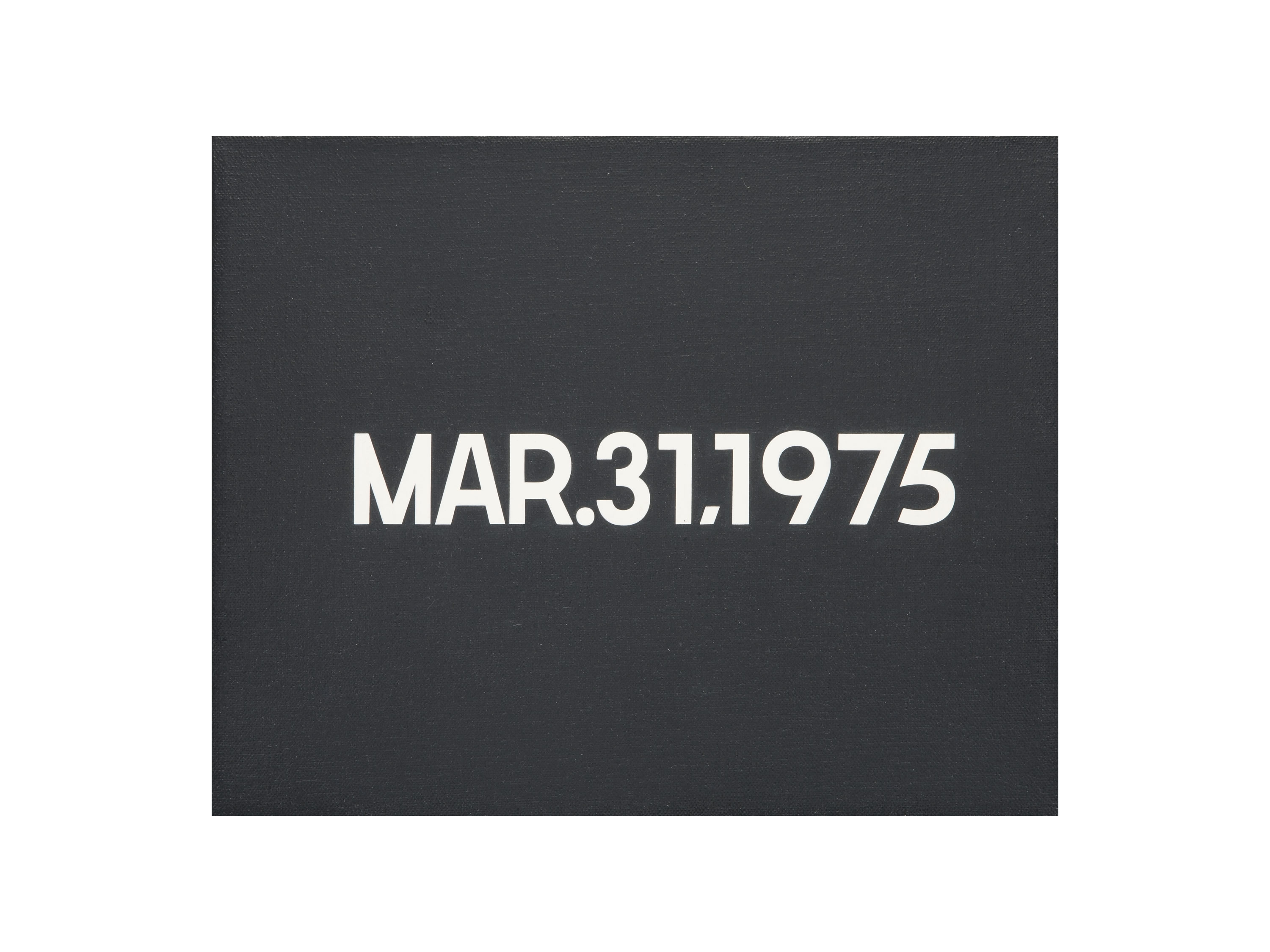 On Kawara: MAR. 31, 1975, Liquitex on canvas, 20.5 x 25.5 cm, 1975.