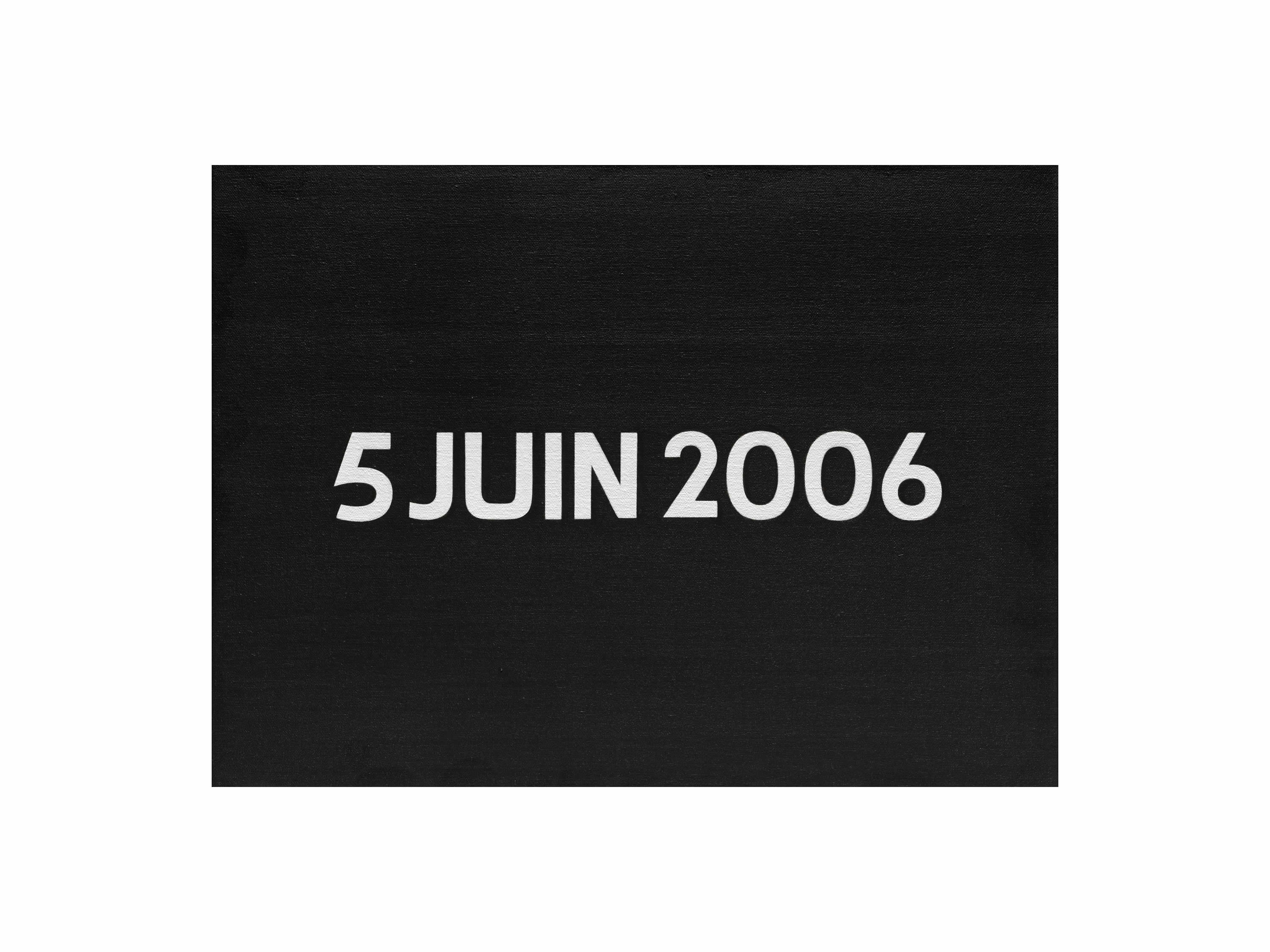 On Kawara: 5 JUIN 2006, Liquitex on canvas, 25.4 x 34.3 cm, 2006.