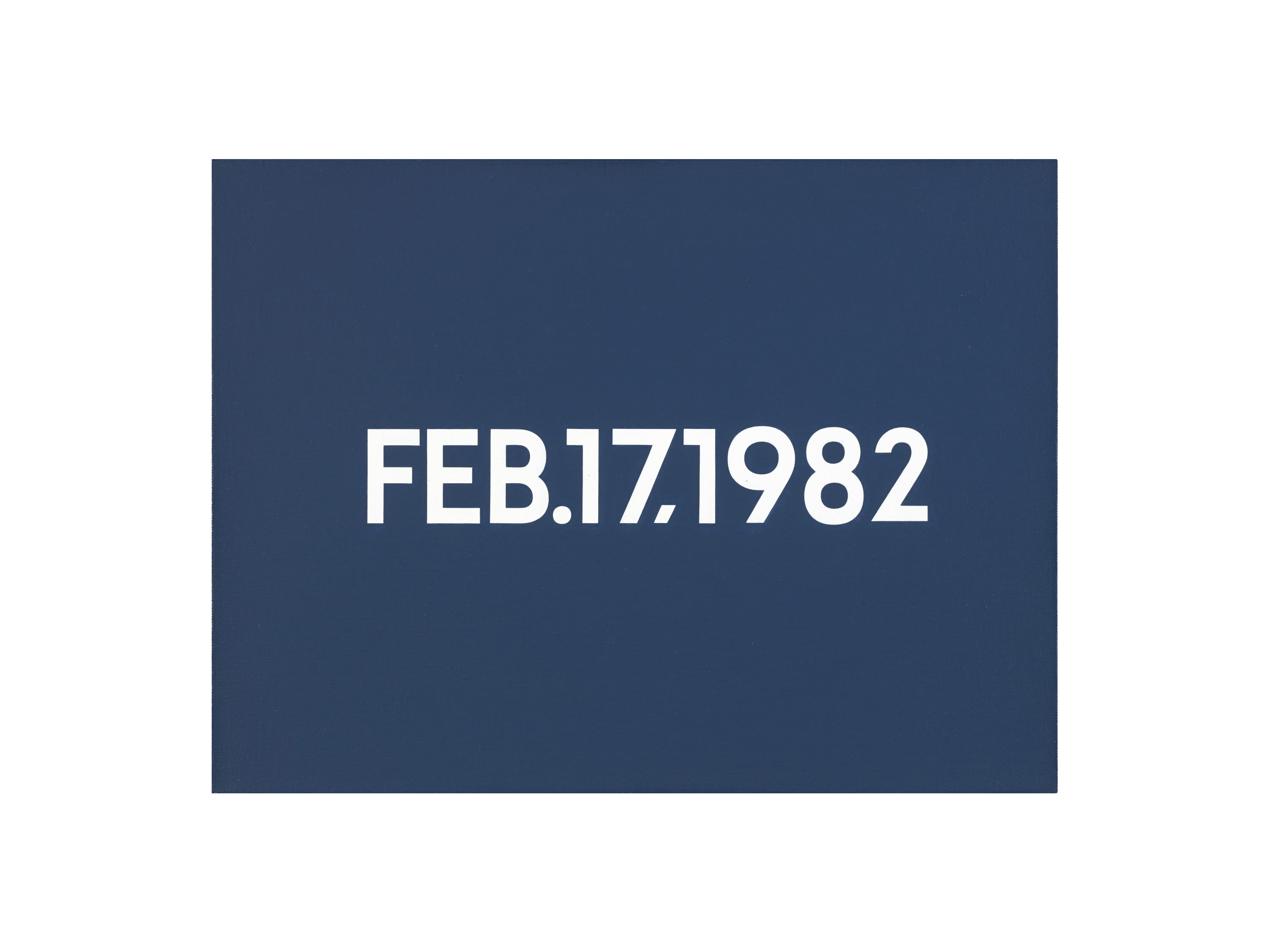 On Kawara: FEB. 17, 1982, Liquitex on canvas, 33 x 44 cm. 1982.