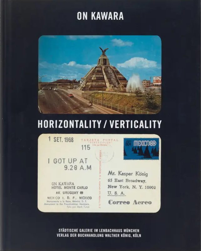 On Kawara: Horizontality / Verticality / Ulrich Wilmes, Michel Butor