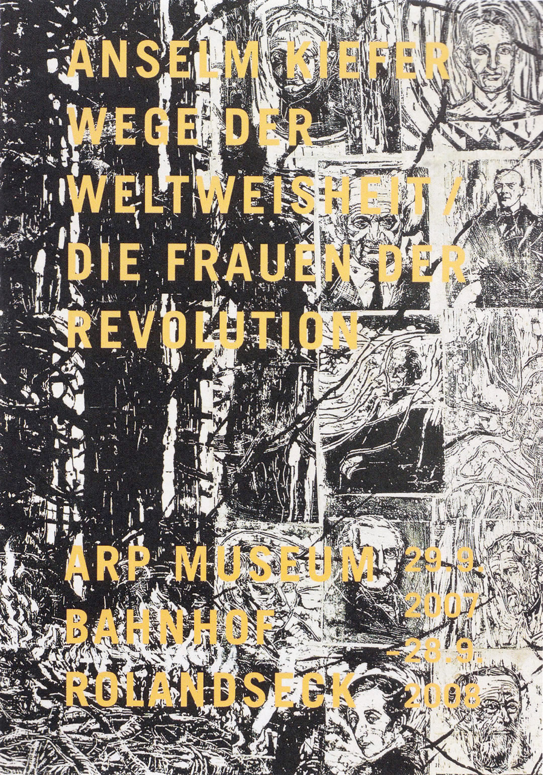 Wege der Weltweisheit/Die Frauen der Revolution. Arp Museum Bahnhof Rolandseck, Remagen. 2007