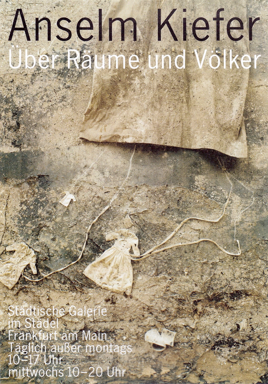 Über Räume und Völker. Städtisch Galerie im Stadel Museum, Frankfurt am Main. 1990