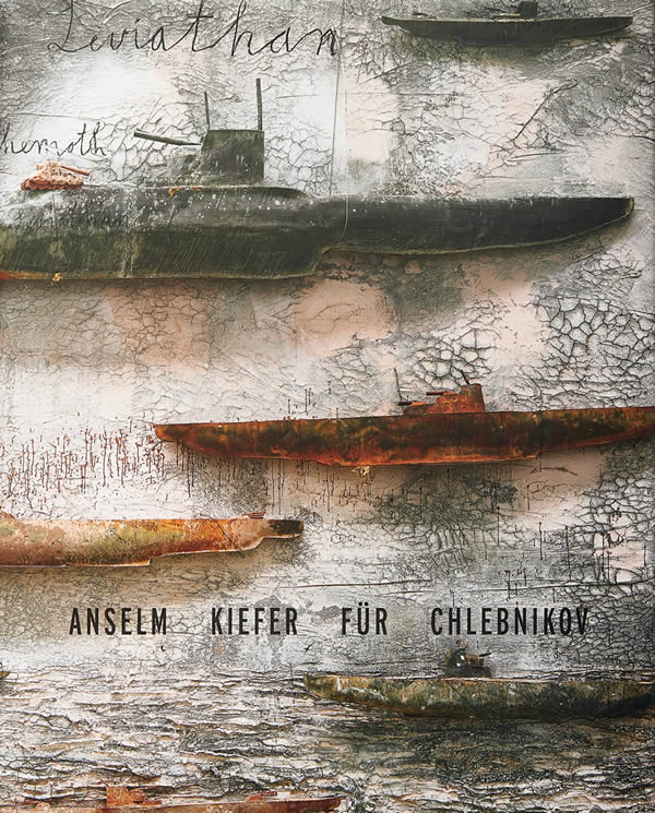 Anselm Kiefer: Für Chlebnikov / Rod Mengham, Kevin Power