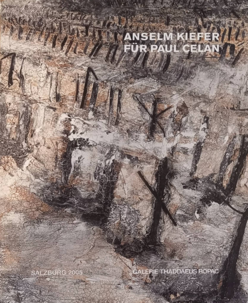 Anselm Kiefer: Für Paul Celan / Götz Adriani