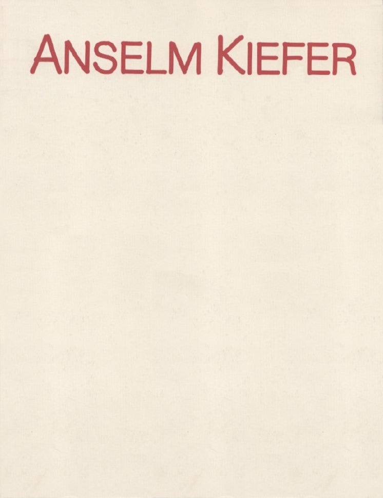 Anselm Kiefer: Museum Folkwang Essen, Whitechapel Art Gallery, London, 1981/82 / Zdenek Felix, Nicholas Serota