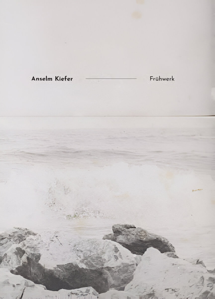 Anselm Kiefer: Frühwerk / Christian Seiler, Andy Hall