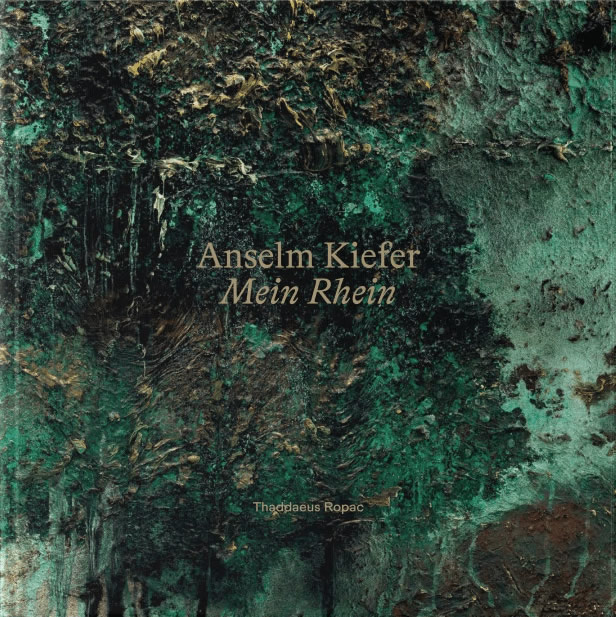 Anselm Kiefer: Mein Rhein / Florian Illies