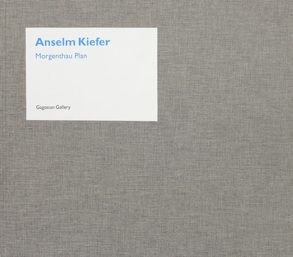 Anselm Kiefer: Morgenthau Plan / Richard Calvocoressi