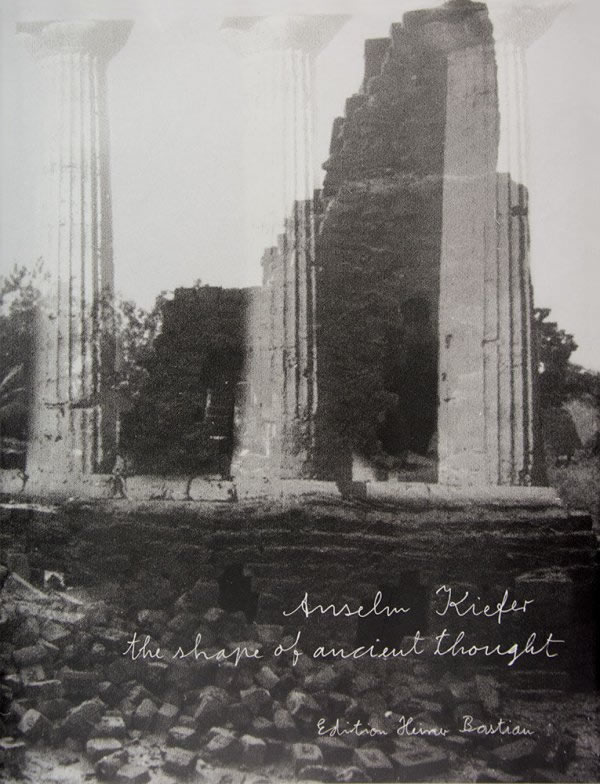 The Shape of Ancient Thought (Edition Heiner Bastian) / Anselm Kiefer