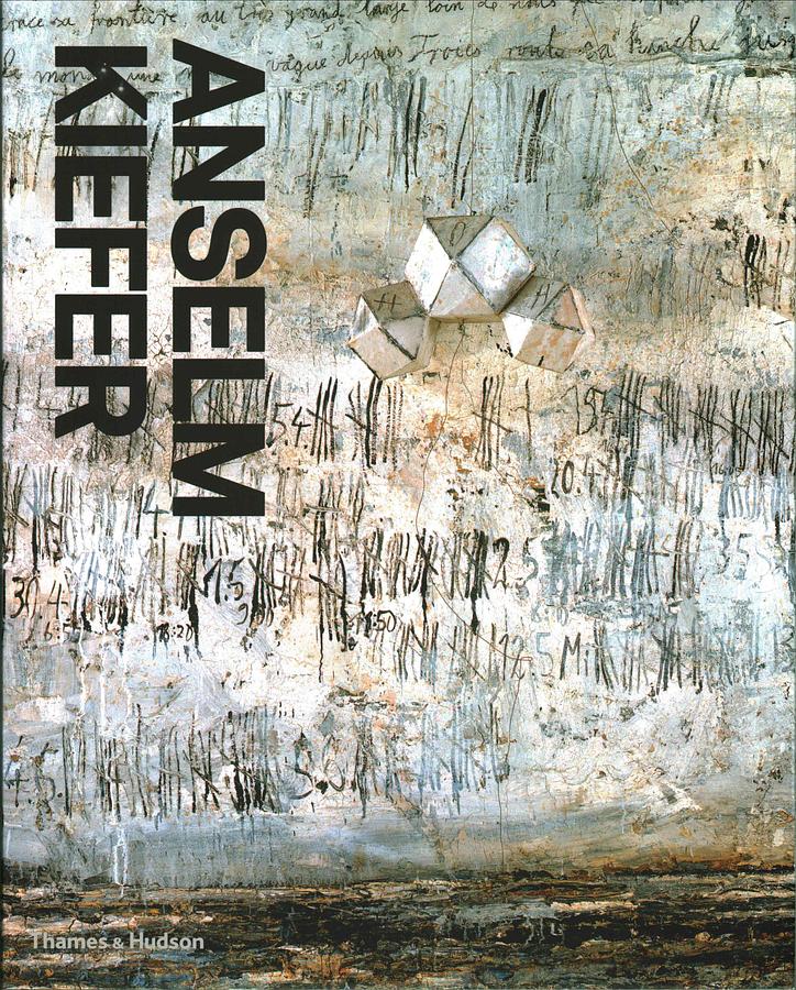 Anselm Kiefer: A Monograph / Dominique Baqué