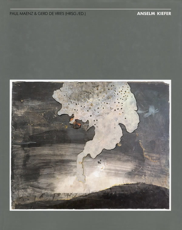 Anselm Kiefer / Paul Maenz, Gerd de Vries, Gudrun Inboden