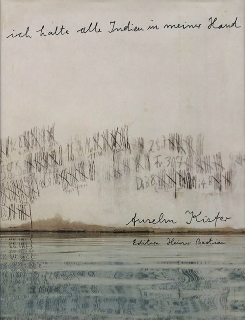 Ich halte alle Indien in meiner Hand (Edition Heiner Bastian) / Anselm Kiefer