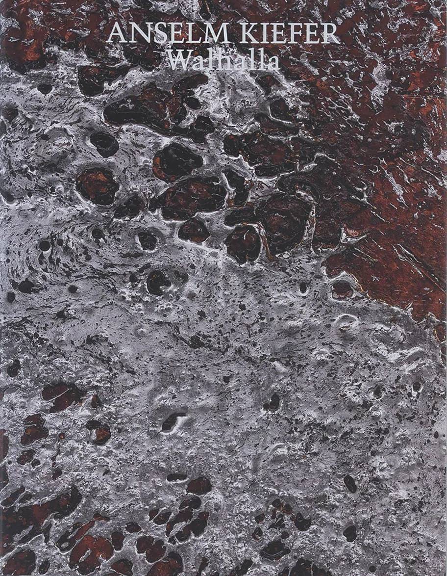 Anselm Kiefer: Walhalla / John-Paul Stonard