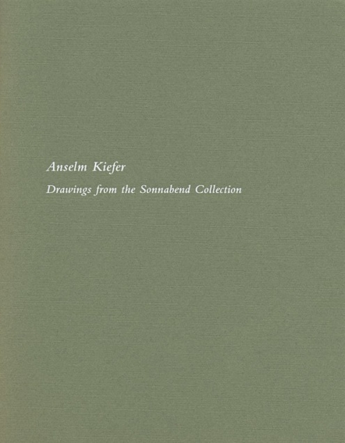 Anselm Kiefer: Drawings from the Sonnabend Collection / James Lawrence 