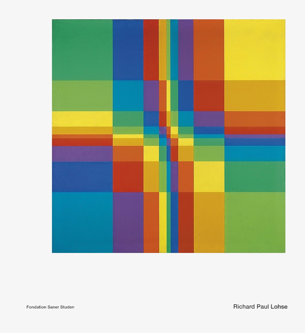 Richard Paul Lohse: Die Konstruktion ist das Bild. La construction est le tableau / Rudi Fuchs, Bryn James, Hans Heinz Holz, Richard Paul Lohse