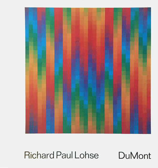 Richard Paul Lohse: Modulare und serielle Ordnungen / Richard Paul Lohse