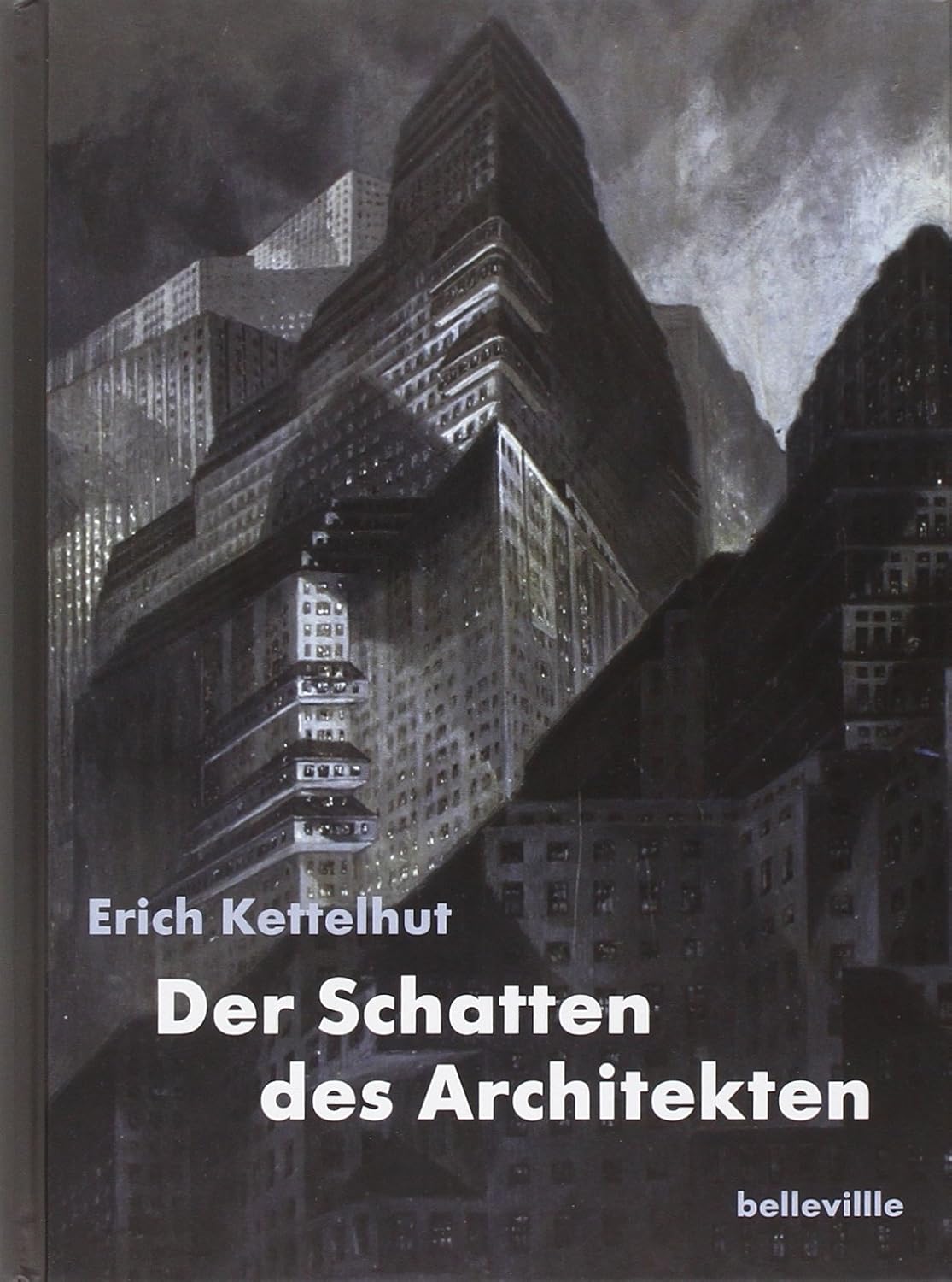 Der Schatten des Architekten / Erich Kettelhut, Werner Sudendorf