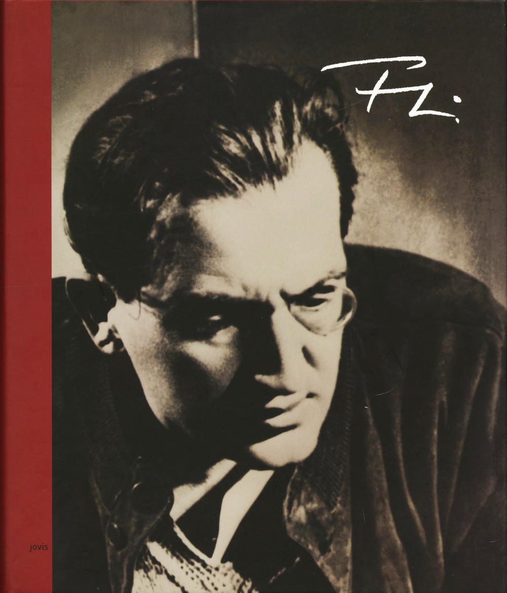 Fritz Lang: His Life and Work. Photographs and Documents / Rolf Aurich, Wolfgang Jacobsen, Cornelius Schnauber