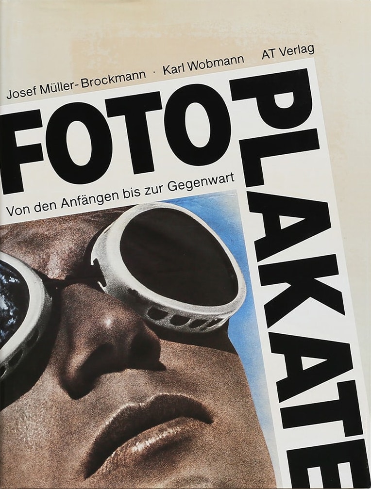 Fotoplakate: Von den Anfängen bis zur Gegenwart / Josef Müller-Brockmann, Karl Wobmann
