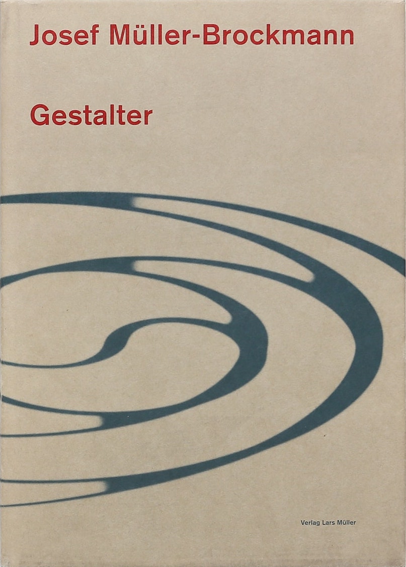 Josef Müller-Brockmann: Gestalter / Lars Müller
