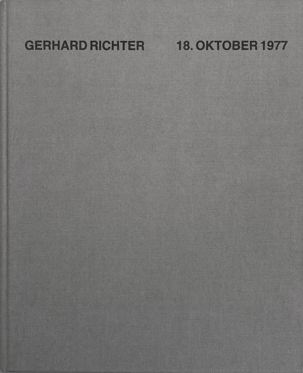 Gerhard Richter. 18. Oktober 1977, London, ICA/Anthony d'Offay Gallery