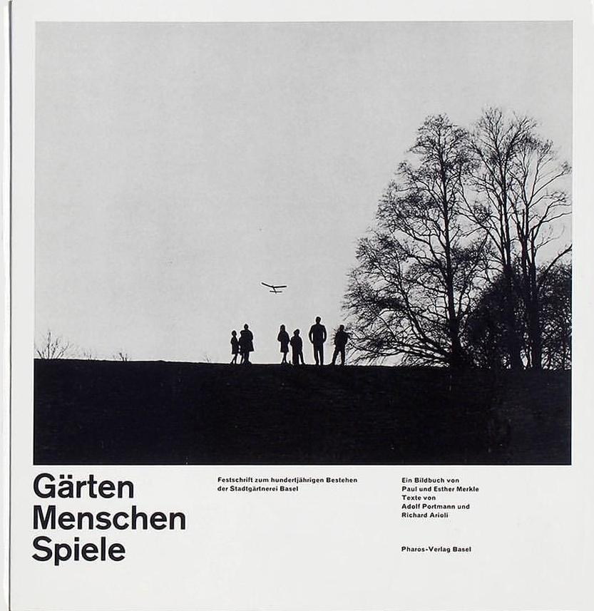 Gärten Menschen Spiele / Adolf Portmann, Richard Arioli