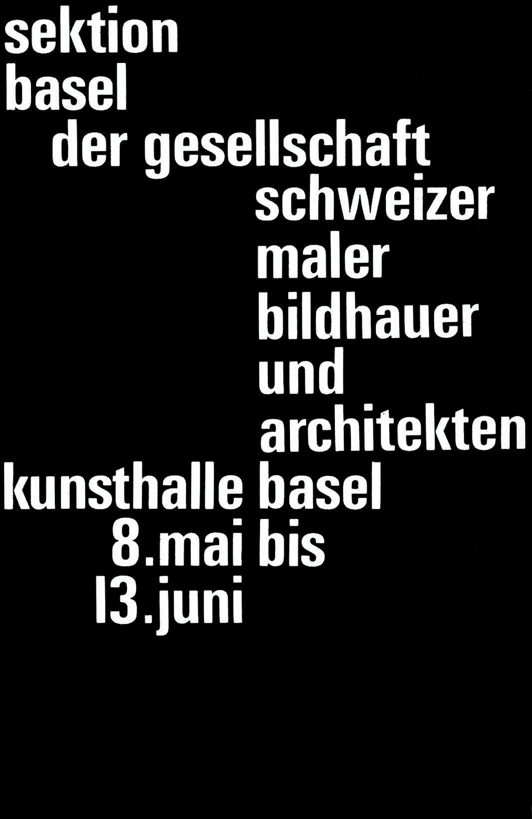 Emil Ruder: Sektion Basel der Gesellschaft Schweizer Maler Bildhauer und Architekten. Kunsthalle Basel 1965. Offset one-colour print 128 x 90 cm