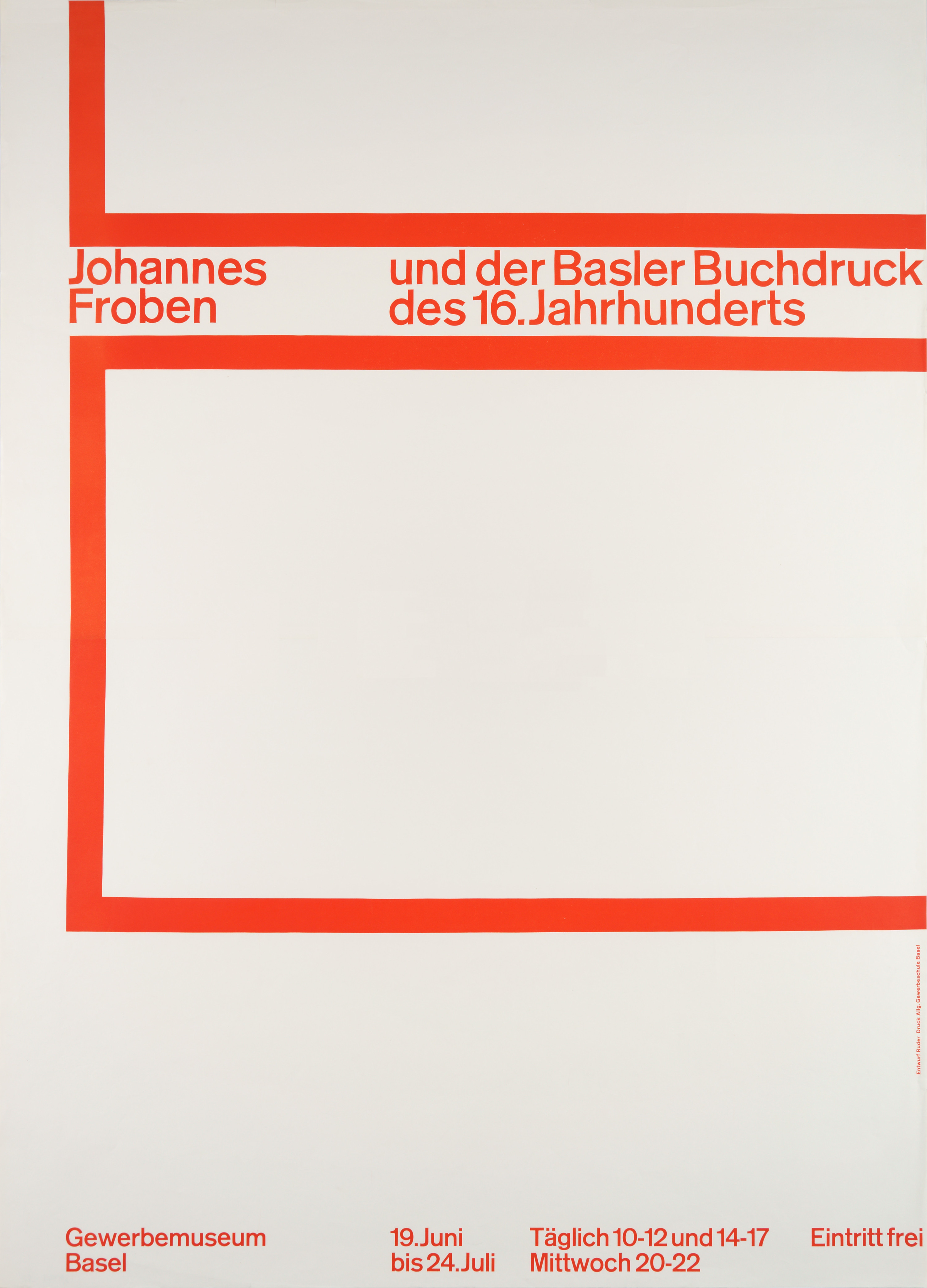 Emil Ruder: Johannes Froben und der Basler Buchdruck des 16. Jahrhunderts - Gewerbemuseum Basel 1960. Letterpress one-colour print 128 x 90 cm