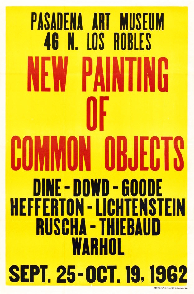 Poster for The New Painting of Common Objects, exhibition at the Pasadena Art Museum, 1962.