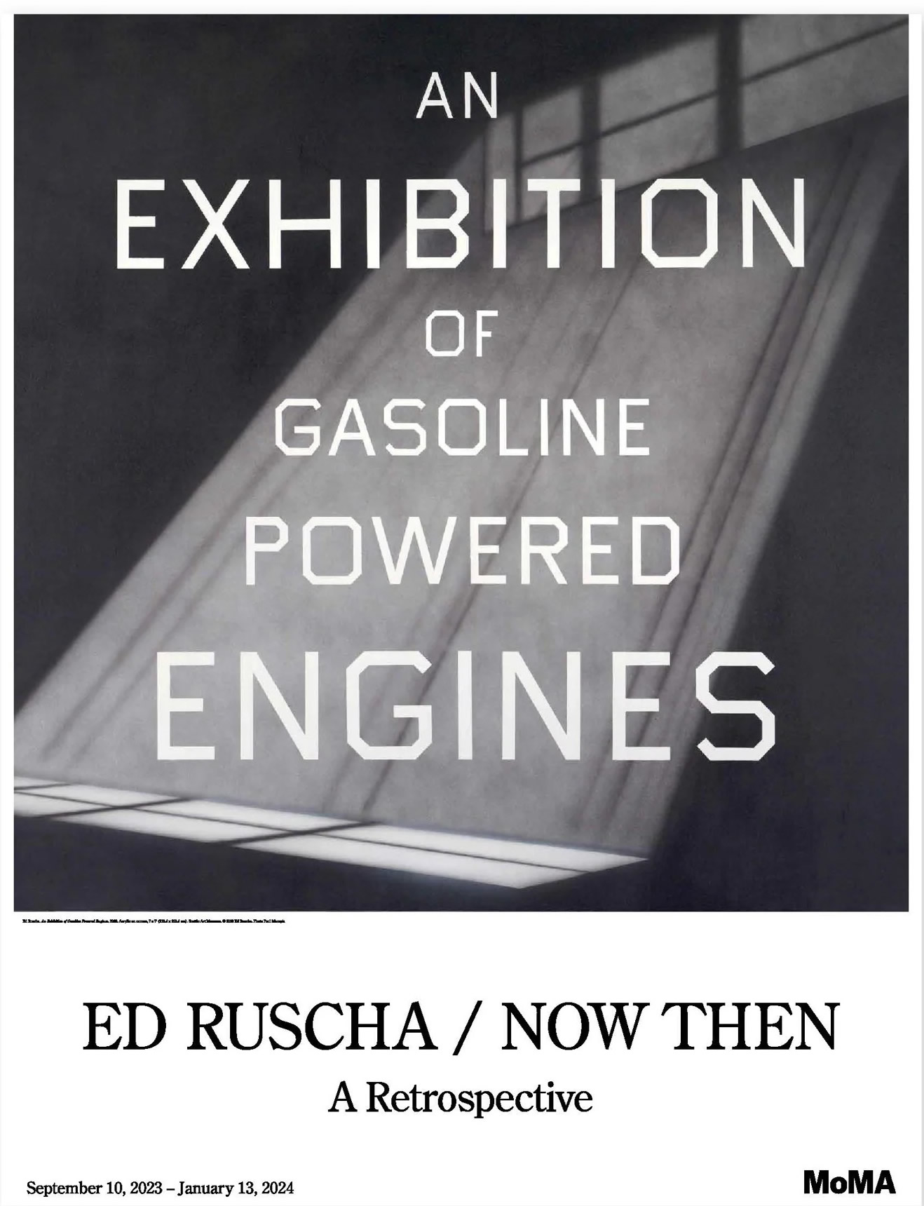 Ed Ruscha: Now Then. Museum of Modern Art, New York, NY. 2023.